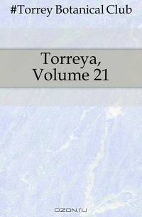 Torreya, Volume 21