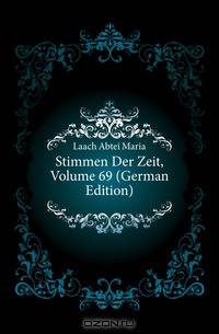 Stimmen Der Zeit, Volume 69 (German Edition)