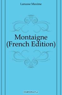 Montaigne (French Edition)
