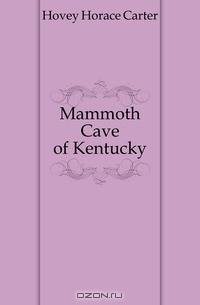 Mammoth Cave of Kentucky