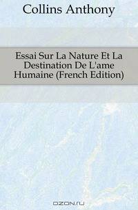 Essai Sur La Nature Et La Destination De L