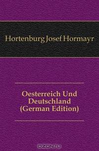Oesterreich Und Deutschland (German Edition)