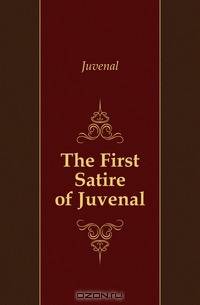 The First Satire of Juvenal