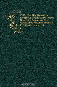 Collection Des Memoires Relatifs A L