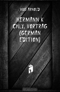 Hermann Kochly, Vortrag (German Edition)
