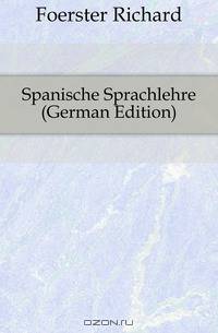 Spanische Sprachlehre (German Edition)