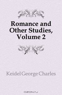 Romance and Other Studies, Volume 2