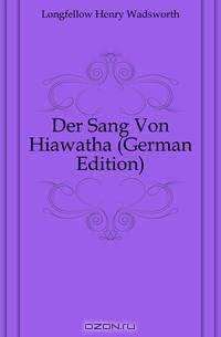 Der Sang Von Hiawatha