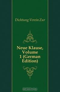 Neue Klause, Volume 1 (German Edition)