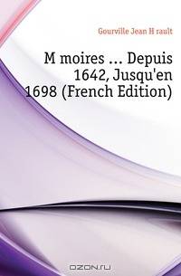 Memoires Depuis 1642, Jusqu