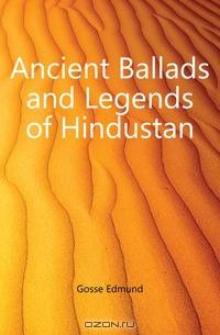 Ancient Ballads and Legends of Hindustan