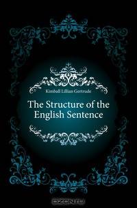 The Structure of the English Sentence