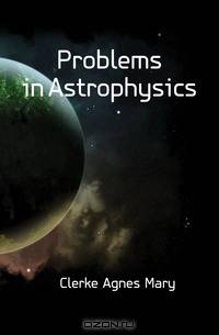 Problems in Astrophysics