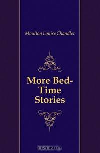 More Bed-Time Stories