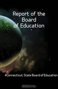 Report of the Board of Education