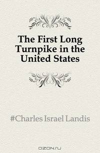 The First Long Turnpike in the United States