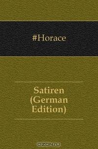 Satiren (German Edition)