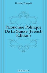 Economie Politique De La Suisse (French Edition)