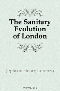 The Sanitary Evolution of London