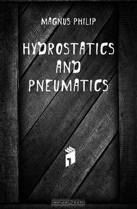 Hydrostatics and Pneumatics