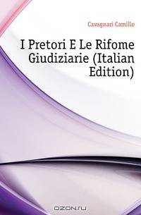 I Pretori E Le Rifome Giudiziarie (Italian Edition)