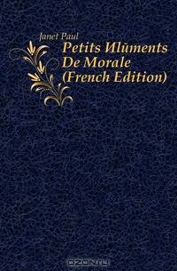 Petits Elements De Morale (French Edition)