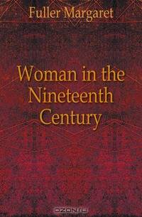 Woman in the Nineteenth Century
