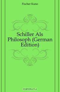 Schiller Als Philosoph (German Edition)