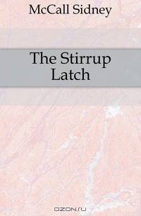 The Stirrup Latch