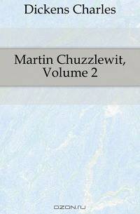 Martin Chuzzlewit, Volume 2