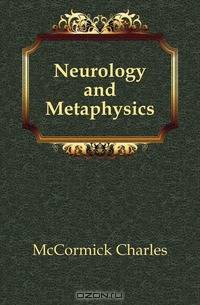 Neurology and Metaphysics