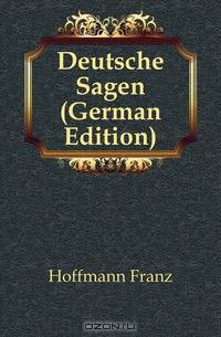 Deutsche Sagen (German Edition)
