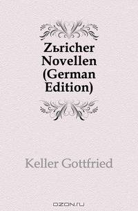 Zuricher Novellen (German Edition)
