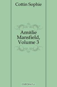 Amelie Mansfield, Volume 3