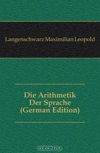 Die Arithmetik Der Sprache