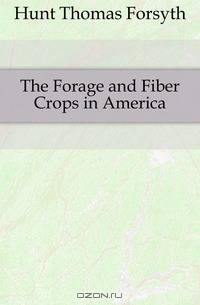 The Forage and Fiber Crops in America