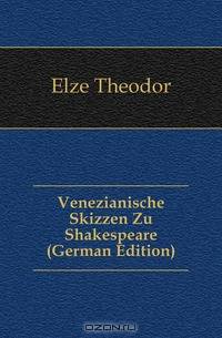Venezianische Skizzen Zu Shakespeare (German Edition)