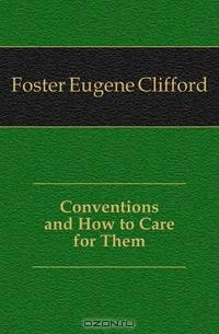Conventions and How to Care for Them