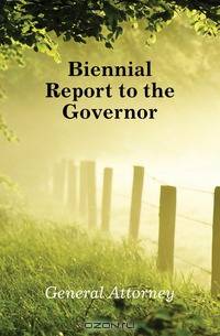 Biennial Report to the Governor