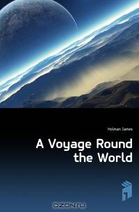 A Voyage Round the World
