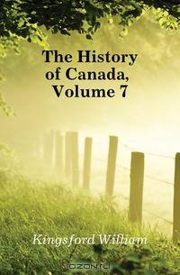 The History of Canada, Volume 7