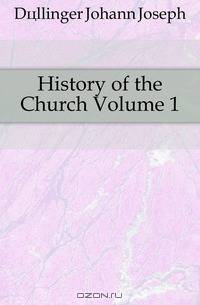 History of the Church Volume 1