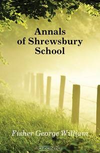 Annals of Shrewsbury School