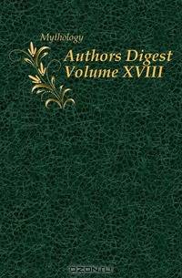 Authors Digest Volume XVIII