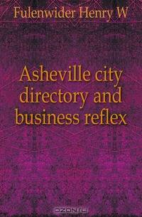 Asheville city directory and business reflex
