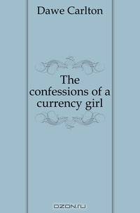 The confessions of a currency girl