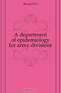 A department of epidemiology for army divisions