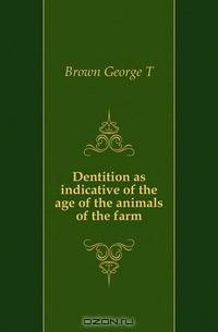 Dentition as indicative of the age of the animals of the farm