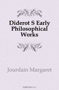 Diderot S Early Philosophical Works