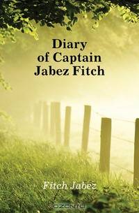 Diary of Captain Jabez Fitch